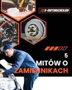 Mity o częściach zamiennych